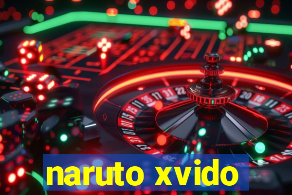 naruto xvido